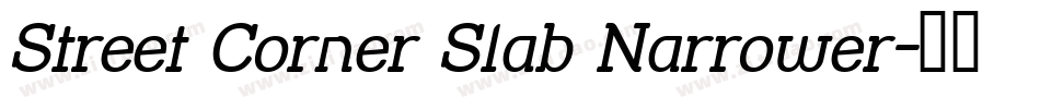Street Corner Slab Narrower字体转换